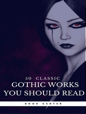 cover image of 50 Classic Gothic Works You Should Read